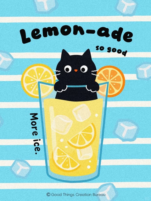 This is a flat, illustrative-style image with a grainy, textured finish, featuring a black cat peeking over the rim of a tall glass of lemonade. The composition centers the glass, filled with yellow liquid, ice cubes, and lemon slices, against a background of light blue and white horizontal stripes. A lemon slice and an orange slice garnish the rim on either side of the cat, whose paws rest on the glass edge. Scattered ice cubes float in the background. The color palette is dominated by bright, saturated yellow and light blue, with high contrast between the black cat and the light background. The lighting is flat and even, typical of a graphic illustration, with no strong directional shadows. The texture has a consistent, fine-grain, paper-like quality throughout. The shapes are simple and organic, with clean outlines and minimal detailing. The mood is playful, cheerful, and summery. Visible text includes the large, bold, black, rounded sans-serif heading 'Lemon-ade' at the top, the smaller phrase 'so good' below it to the right, and the vertical text 'More ice.' on the left side of the glass. A copyright notice, '© Good Things Creation Bureau,' is at the bottom center.