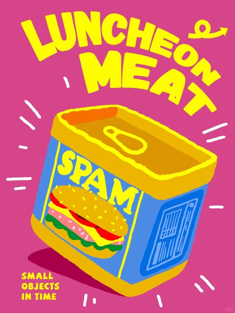 The image is a stylized, illustrative poster featuring a single can of luncheon meat as the central subject, set against a vibrant pink background. The composition is dynamic, with the can tilted diagonally, creating a sense of movement, and is framed by radiating white lines that suggest energy or emphasis. The visual aesthetic is flat and graphic, reminiscent of retro pop art or screen printing, with bold, simplified shapes and no realistic shading or gradients. The color language is highly saturated and high-contrast, dominated by a hot pink backdrop, bright yellow for text and accents, and a blue and yellow can with a simplified burger illustration. Lighting is implied through flat color blocking rather than directional light, contributing to the graphic, non-photorealistic feel. Text is a major element: large, bold, yellow letters arch across the top reading "LUNCHEON MEAT," the word "SPAM" appears in yellow on the blue can label, and smaller yellow text in the bottom left corner reads "SMALL OBJECTS IN TIME." The texture is smooth and digital, with a clean, vector-like quality, and the shape language combines geometric forms (the rectangular can) with organic, hand-drawn-style lettering and radiating lines. The overall mood is playful, nostalgic, and energetic, with a strong visual weight centered on the iconic canned food item.
