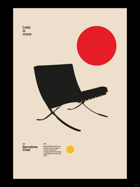 The image is a minimalist graphic poster with a flat, illustrative aesthetic, featuring the iconic Barcelona Chair as its central subject. The composition is clean and balanced, set against a uniform, pale cream background. A large, solid red circle is positioned in the upper right quadrant, creating a strong geometric counterpoint to the chair's silhouette. The chair itself is rendered as a solid black, two-dimensional shape, emphasizing its distinctive X-shaped frame and slung seat without any internal detail or texture. The visual language is strictly geometric, using bold, solid shapes with crisp edges and high contrast between the black, red, and cream elements. The color palette is limited and saturated, with the vibrant red and deep black creating a striking, modernist feel against the neutral background. The lighting is implied and flat, with no shadows or gradients, contributing to the poster's graphic, non-photorealistic style. In the upper left corner, the text "Less is more" is printed in a clean, black, sans-serif font, vertically stacked. In the lower left, the text "Barcelona Chair" appears in a similar font, accompanied by a small horizontal line and a block of smaller descriptive text that reads: "Each Barcelona piece is a tribute to the marriage of modern design and exceptional craftsmanship. Ludwig Mies van der Rohe 1929." A small, solid yellow circle sits to the right of this text block, adding a final accent of color. The overall mood is sophisticated, calm, and deliberately sparse, embodying the modernist principle stated in the text.