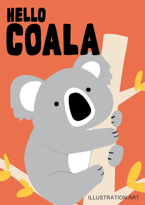 This is a flat, illustrative poster featuring a stylized koala as the central subject, set against a solid warm orange background. The koala, rendered in a simplified, graphic style with smooth, flat shapes and minimal shading, is depicted clinging to a light beige tree branch that extends diagonally across the frame. The composition is clean and direct, with the koala positioned slightly off-center, its body angled towards the viewer with a friendly, wide-eyed expression. The visual aesthetic is distinctly cartoonish and modern, employing a limited, high-contrast color palette dominated by the warm orange background, the koala's cool grey fur with white accents on its ears and chest, and bright yellow leaves on the branch. The lighting is flat and non-directional, typical of vector-style illustration, with no shadows or gradients to indicate a light source, creating a bright and cheerful mood. Text is a key compositional element: in the upper left corner, the bold, black, sans-serif words "HELLO" and "COALA" are stacked, with "COALA" being significantly larger, acting as a playful title that interacts with the top of the koala's head. In the bottom right corner, smaller black text reads "ILLUSTRATION ART," serving as a subtle credit or label. The overall shape language is organic but simplified, with smooth curves and crisp edges defining the koala's form and the graphic elements, resulting in a visually accessible, friendly, and energetic atmosphere.