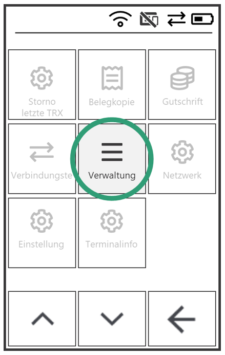 Das Schnellmenü mit den Optionen Storno letzte TRX, Belegkopie, Gutschrift, Verbindungste, Verwaltung, Netzwerk, Einstellung und Terminalinfo. Verwaltung ist eingekreist.