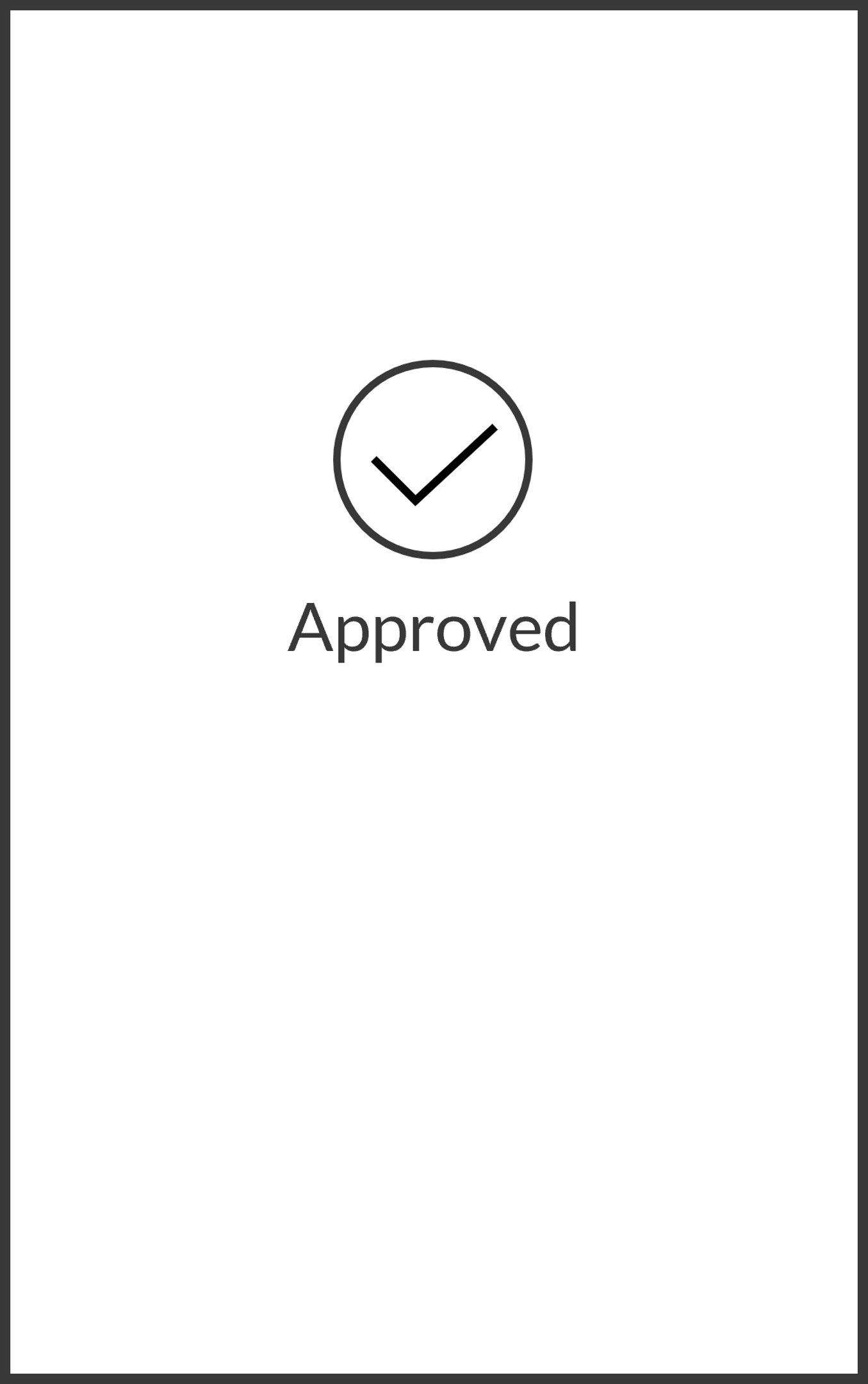 Screen that is shown following sale approval. A check icon is shown, along with the text "Approved".
