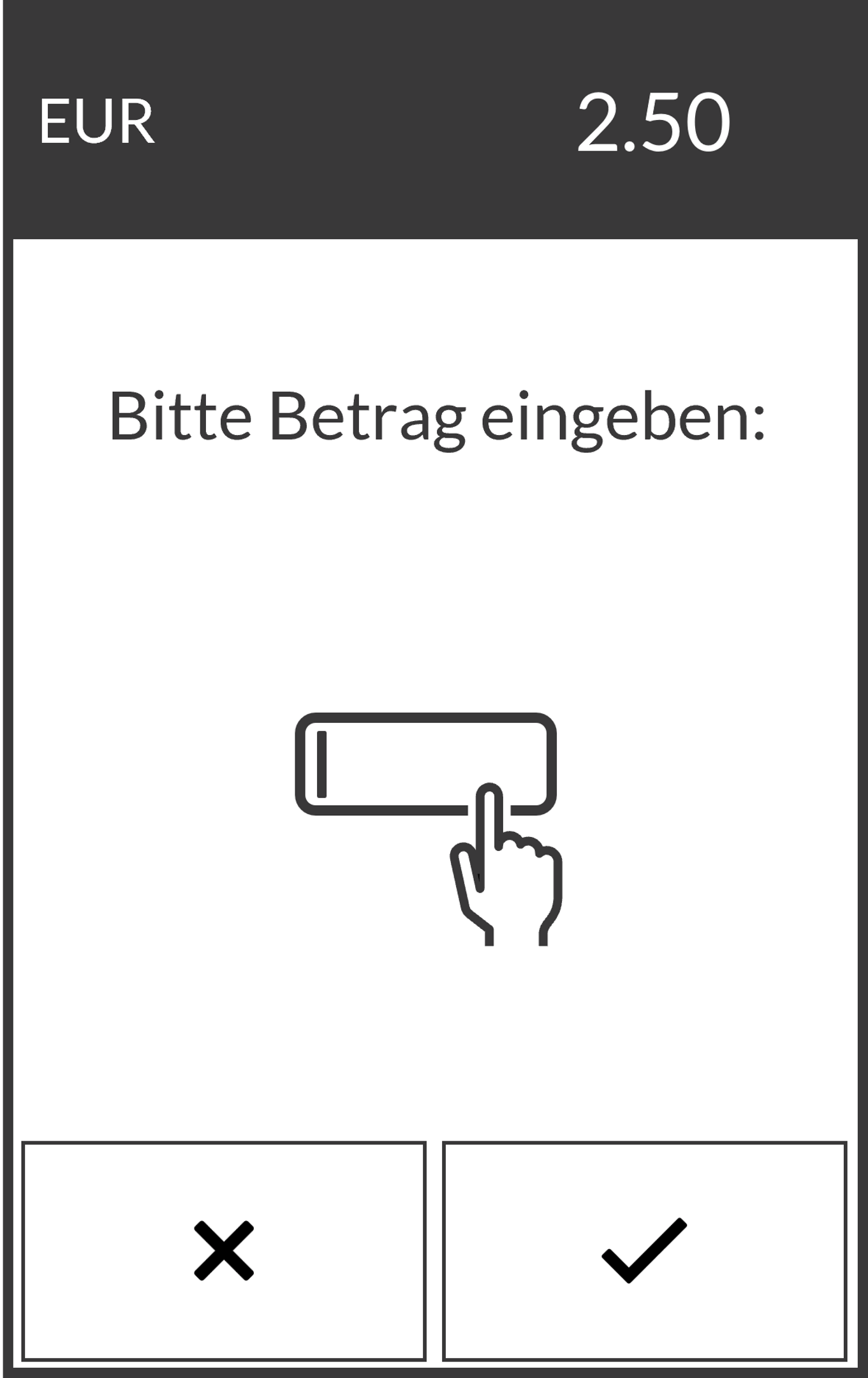 Bildschirm, auf dem der Benutzer aufgefordert wird, den Verkaufsbetrag einzugeben. Sie wählen X, um abzubrechen, oder das Häkchensymbol, um fortzufahren.