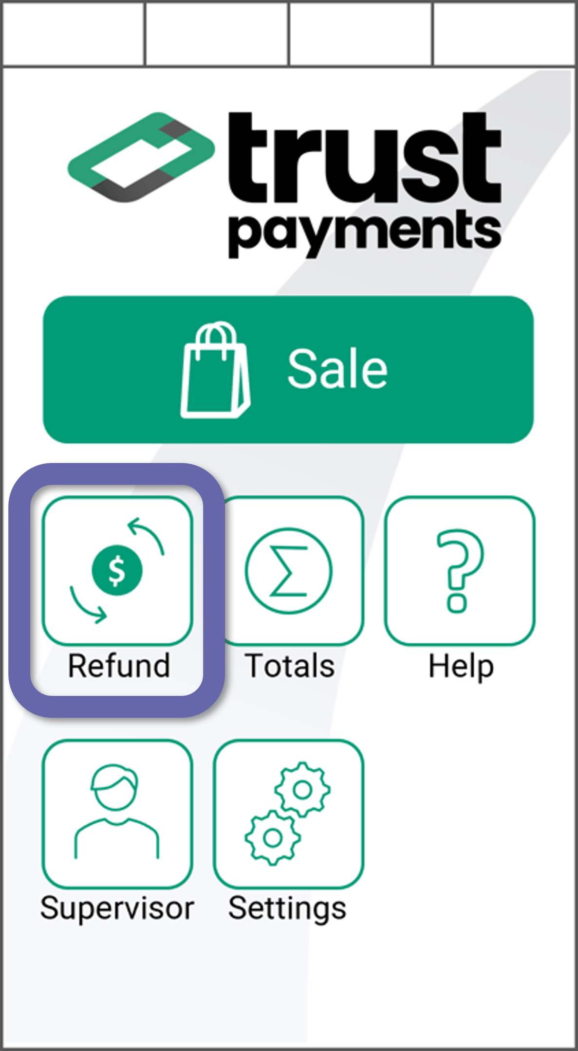 Main screen. Trust Payments logo is at the top, then a "Sale" button. More links are below, including "Refund" (circled).