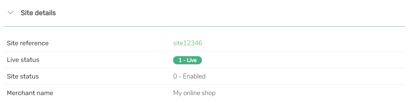 Screenshot of Site details page with details of selected site shown: Site reference, live status, site status, merchant name.