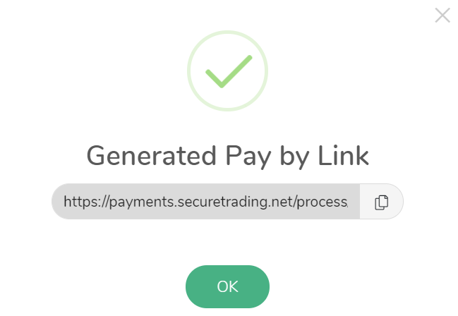 Portal screenshot: Pay by Link pop-up. Text says "Generated Pay by Link". User selects URL shown to copy it to the clipboard.