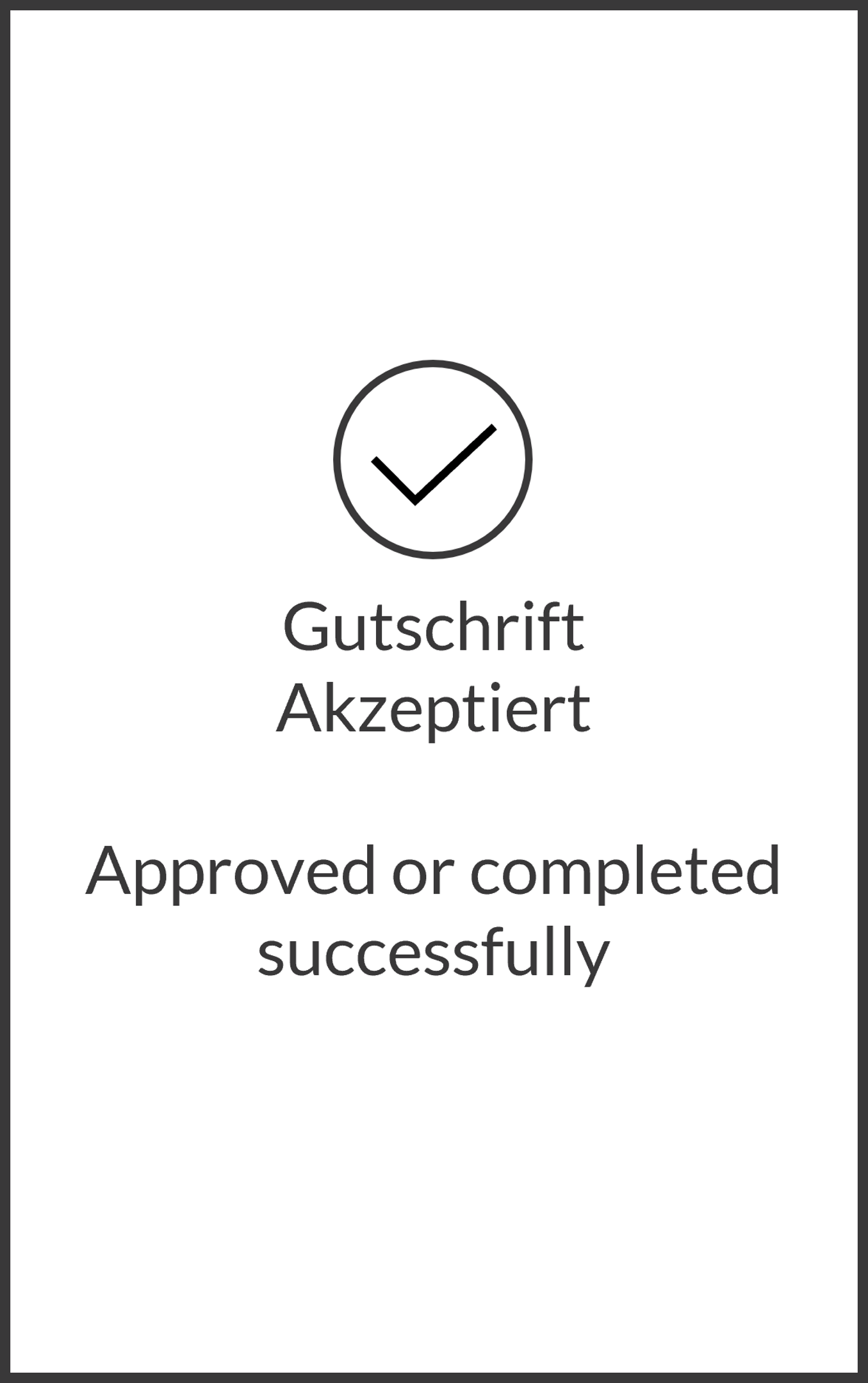 Bildschirm, der nach der Genehmigung der Erstattung angezeigt wird. Der Text lautet "Erstattung", "Genehmigt", "Genehmigt oder erfolgreich abgeschlossen".
