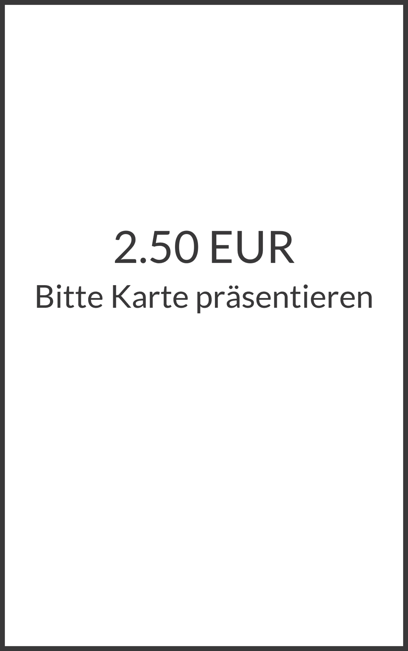 Bildschirm, auf dem der Kunde seine Karte vorlegt. Der Text lautet "Rückerstattung", "2,50 EUR", "Karte verwenden".