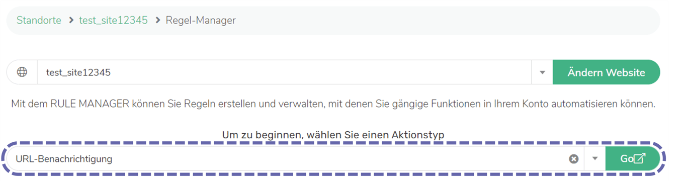 Regel-Manager Bildschirmfoto: Der Benutzer hat seine Website aus dem 1. Dropdown-Menü und die AktionsartURL-Benachrichtigung" aus dem 2. ausgewählt.