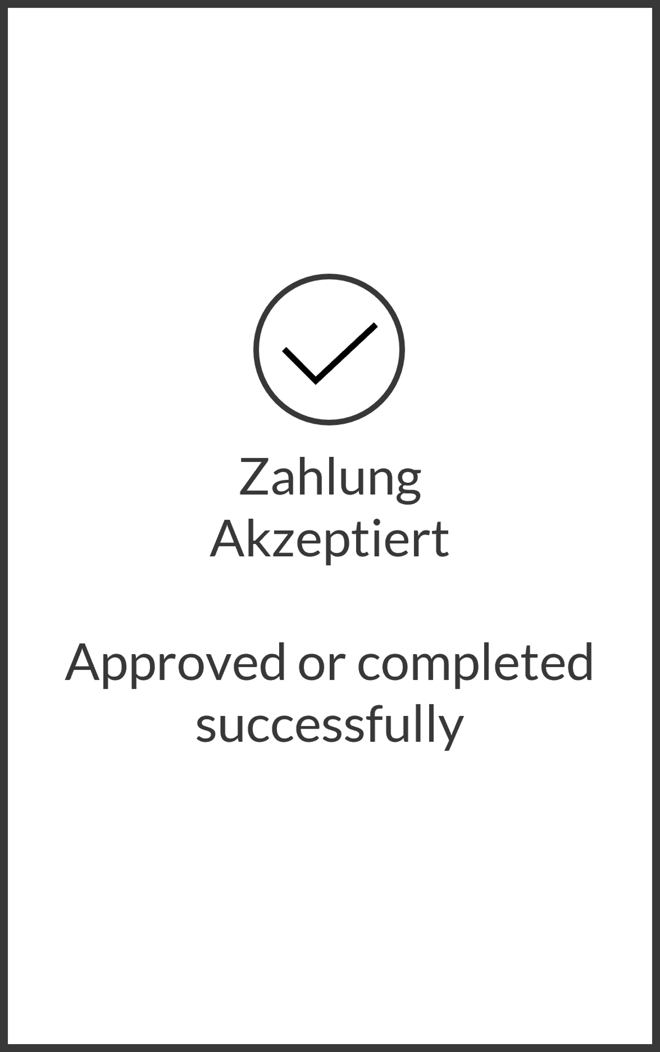 Bildschirm, der nach der Verkaufsgenehmigung angezeigt wird. Es wird ein Häkchensymbol zusammen mit dem Text "Verkauf genehmigt" angezeigt.