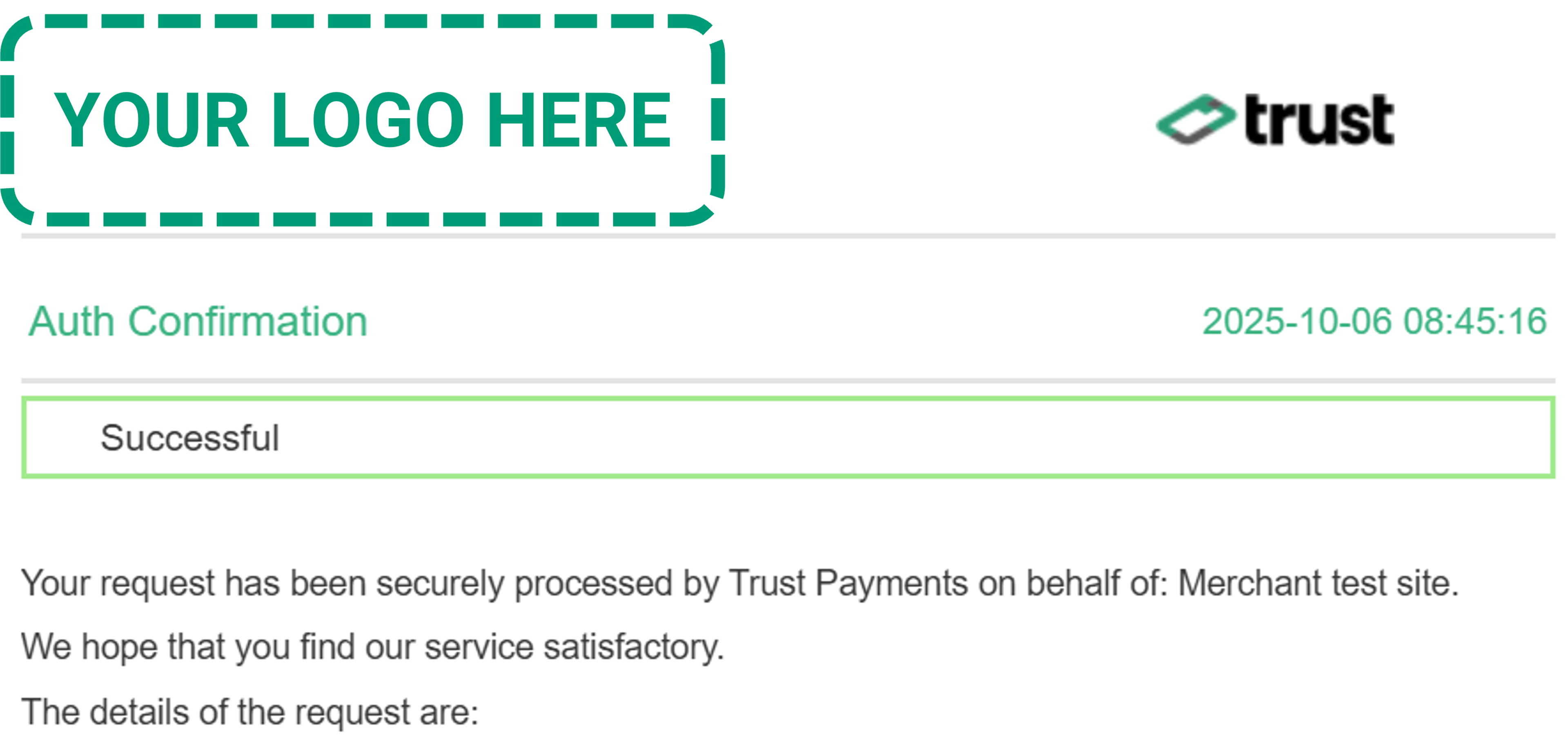Confirmation email heading showing your own logo alongside the Trust Payments logo. A success message follows.