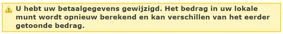 Voorbeeld van een waarschuwingsbericht waarin wordt uitgelegd hoe het bedrag in de lokale Munt is herberekend omdat de kaartgegevens zijn bijgewerkt.