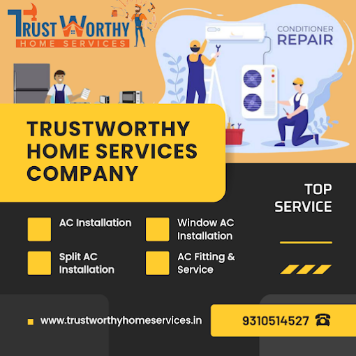 Trustworthy Home Services || AC Service, AC Installation, AC Repair & AC Gas Filling Delhi - 5