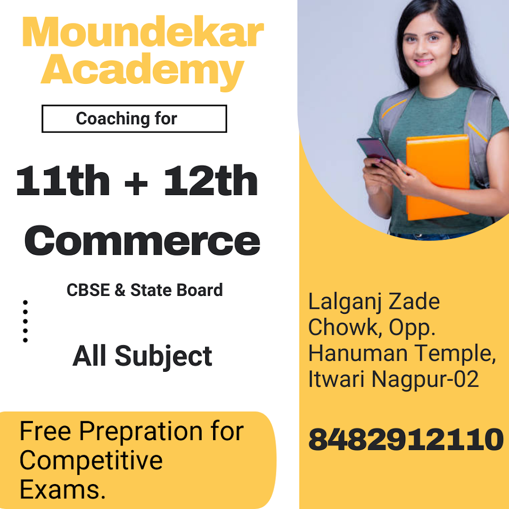 Best 10th ,11th, 12th Commerce, Competitive coaching Classes in nagpur Moundekar Academy - 5
