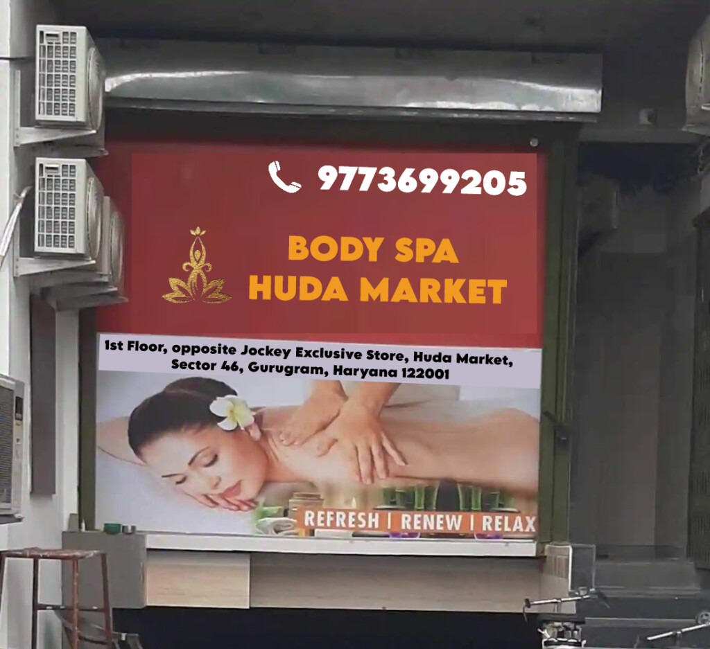 Body Spa Huda Market - Relaxation Awaits in Sector 46, Gurgaon