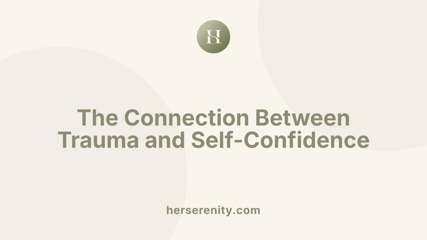 The Connection Between Trauma and Self-Confidence