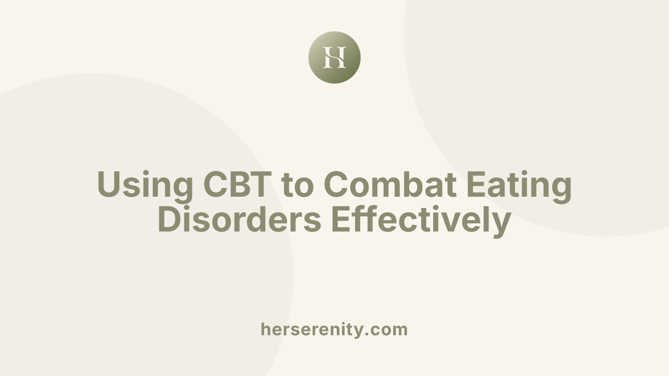 Using CBT to Combat Eating Disorders Effectively