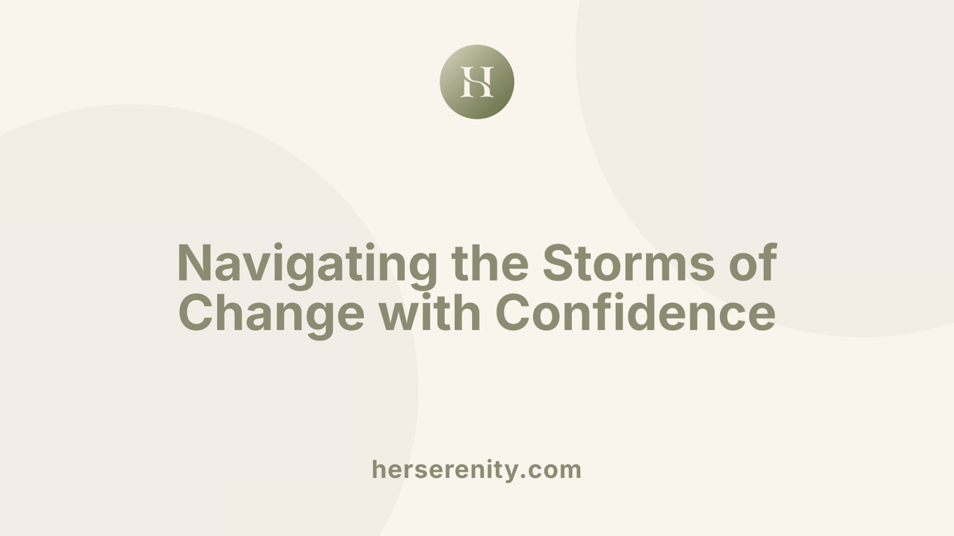 Navigating the Storms of Change with Confidence