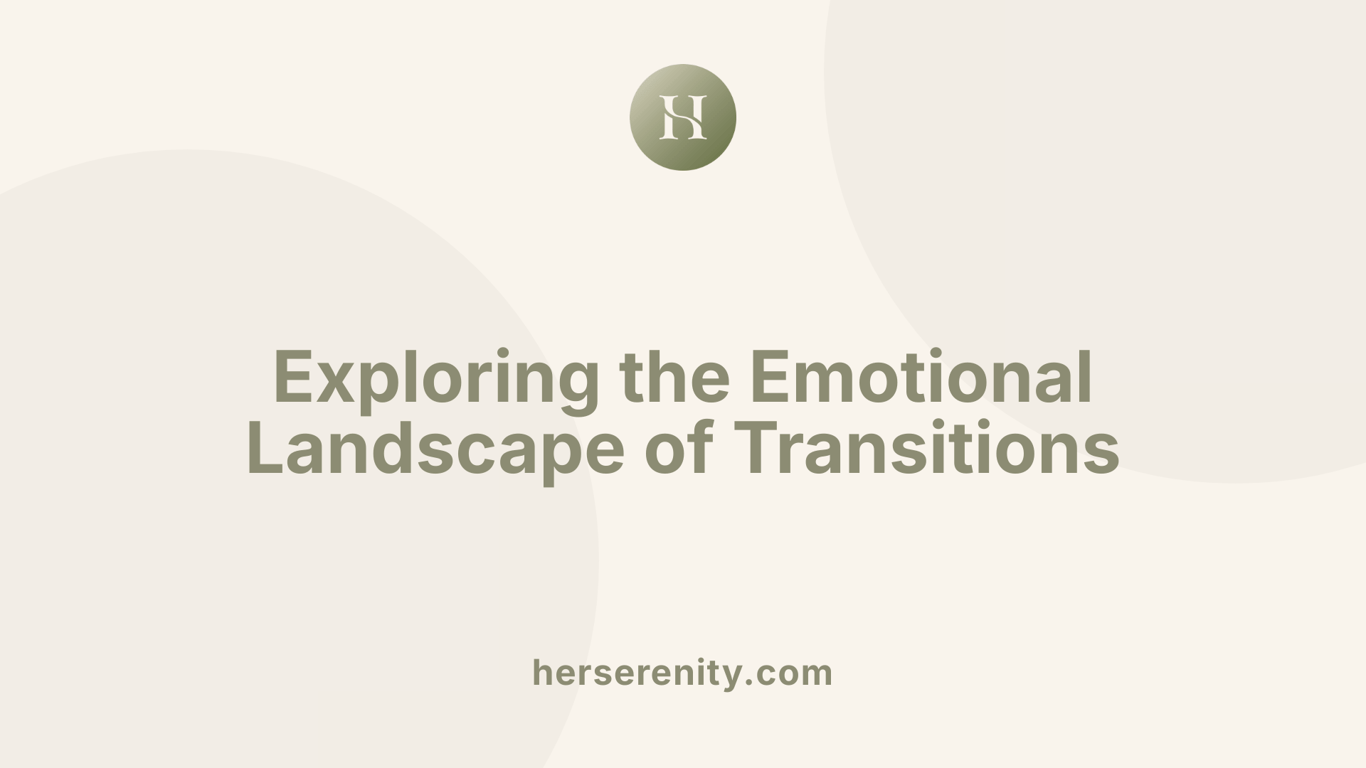 Exploring the Emotional Landscape of Transitions