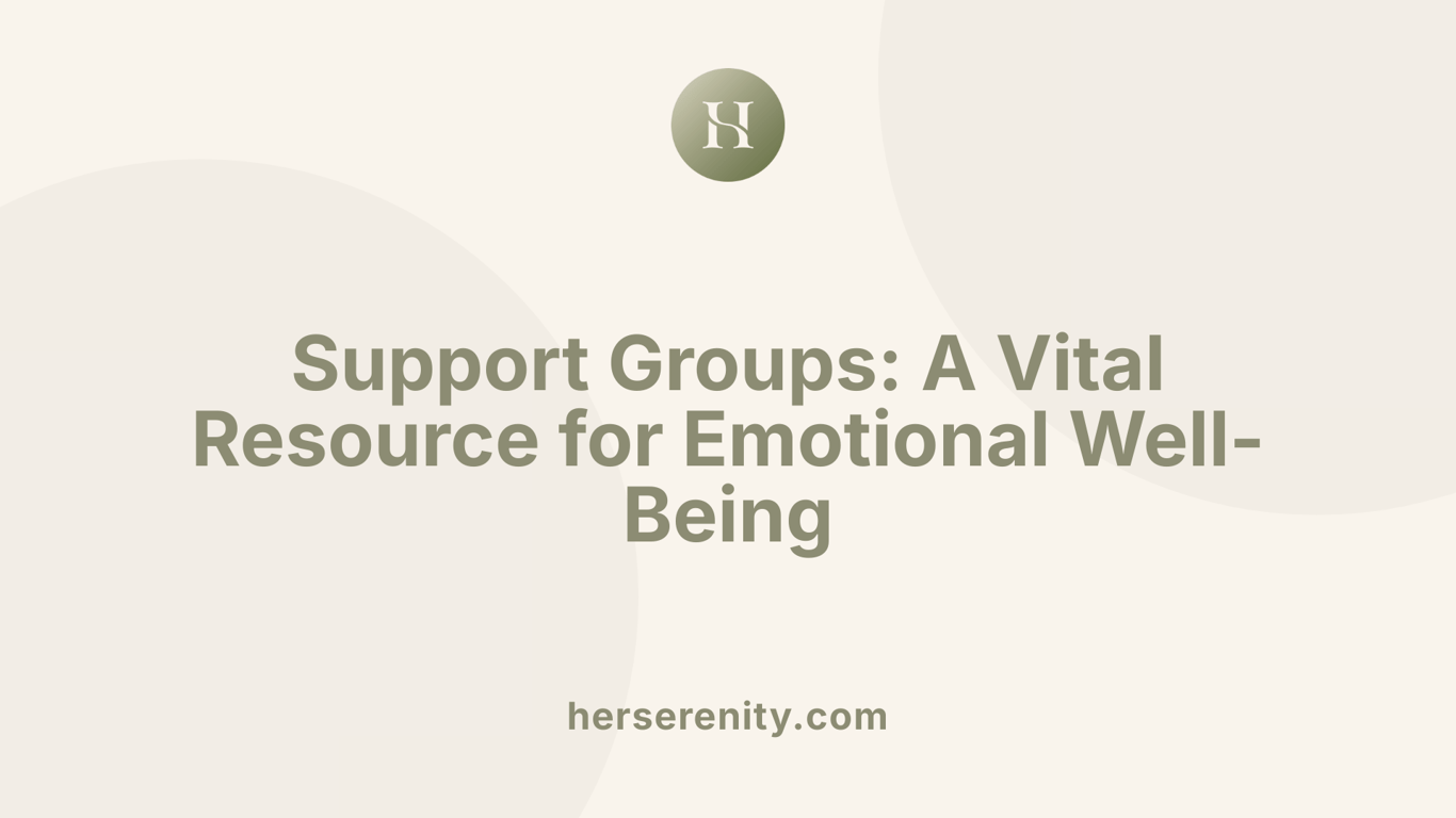 Support Groups: A Vital Resource for Emotional Well-Being