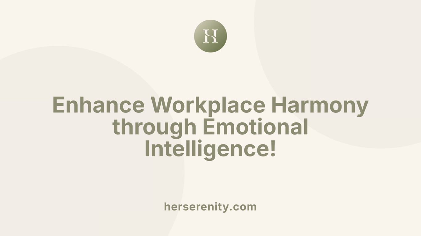 Enhance Workplace Harmony through Emotional Intelligence!