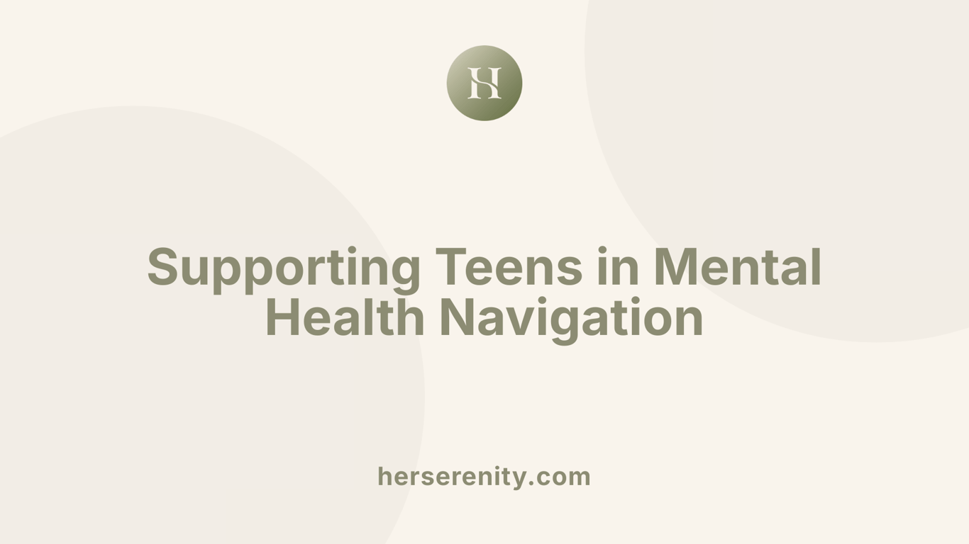 Supporting Teens in Mental Health Navigation