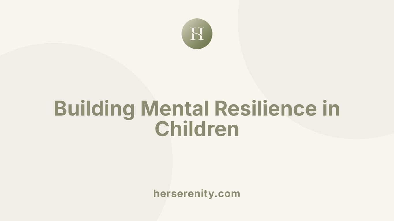 Building Mental Resilience in Children