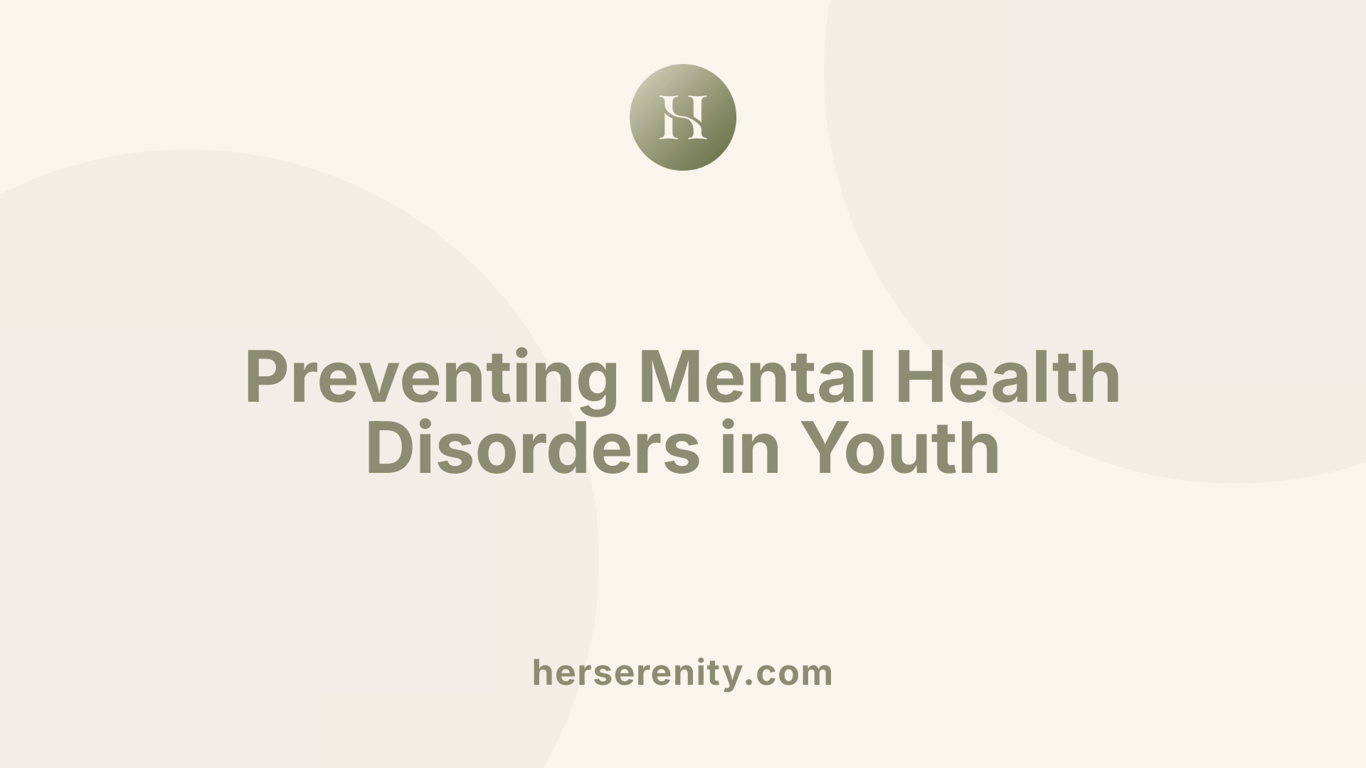 Preventing Mental Health Disorders in Youth