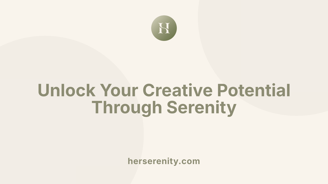 Unlock Your Creative Potential Through Serenity