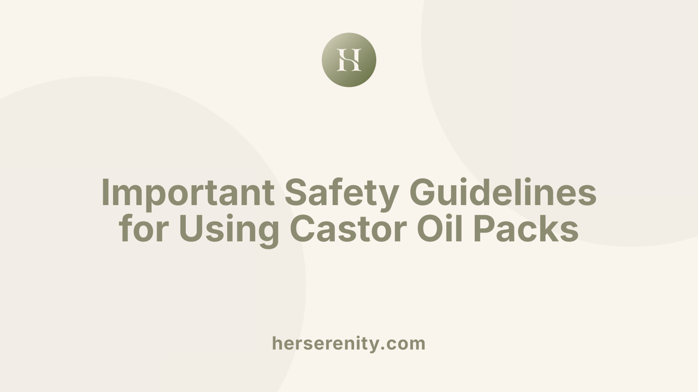 Important Safety Guidelines for Using Castor Oil Packs