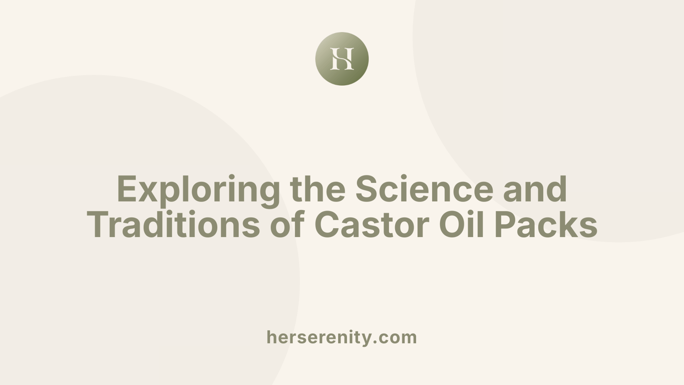 Exploring the Science and Traditions of Castor Oil Packs