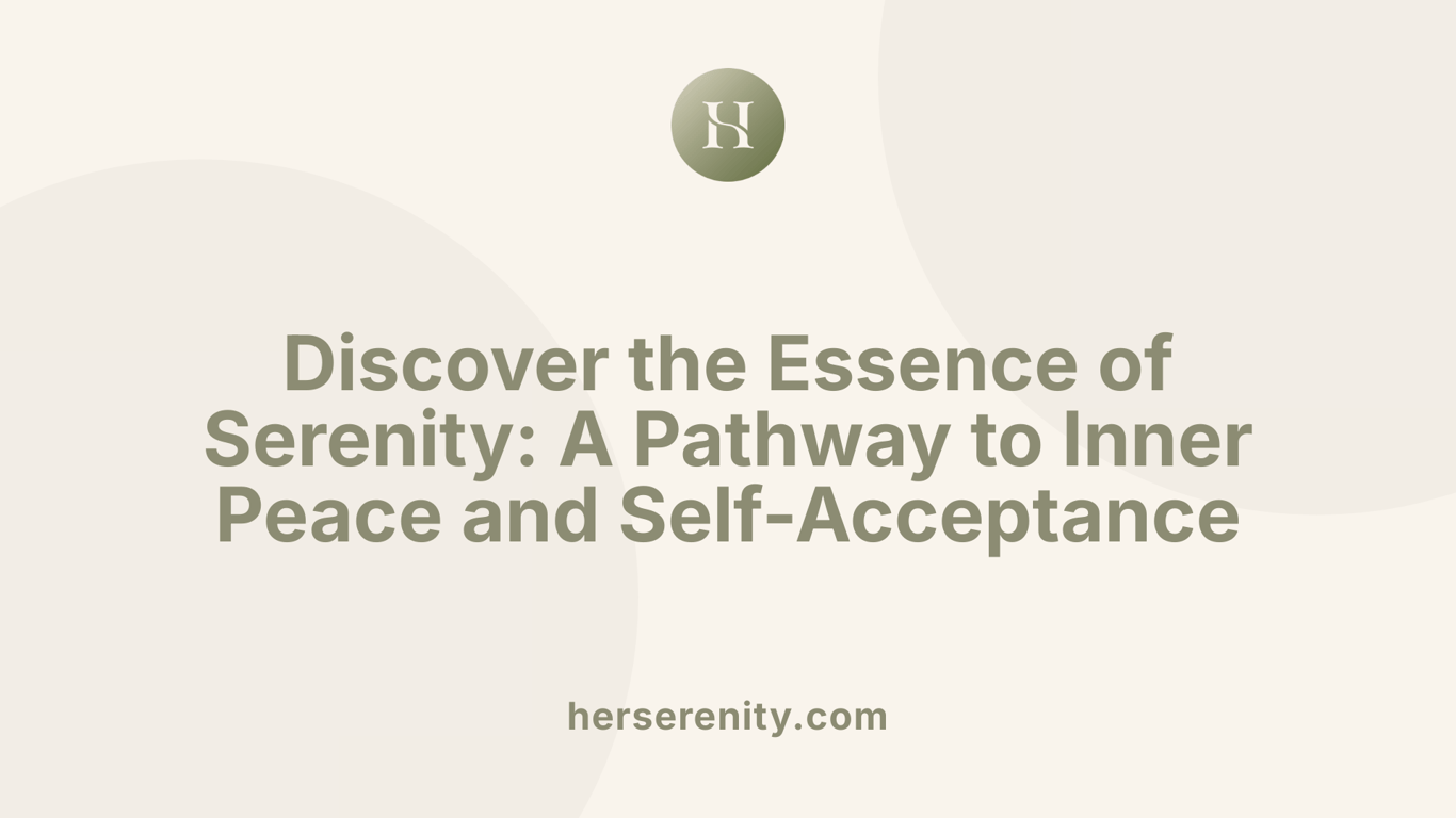 Discover the Essence of Serenity: A Pathway to Inner Peace and Self-Acceptance