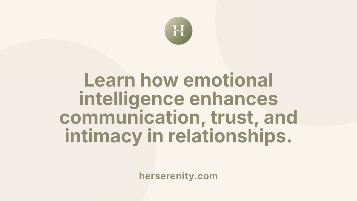 Learn how emotional intelligence enhances communication, trust, and intimacy in relationships.