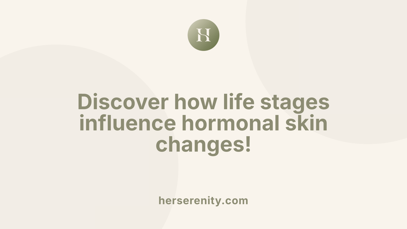 Discover how life stages influence hormonal skin changes!