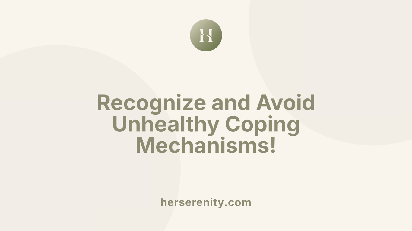 Recognize and Avoid Unhealthy Coping Mechanisms!