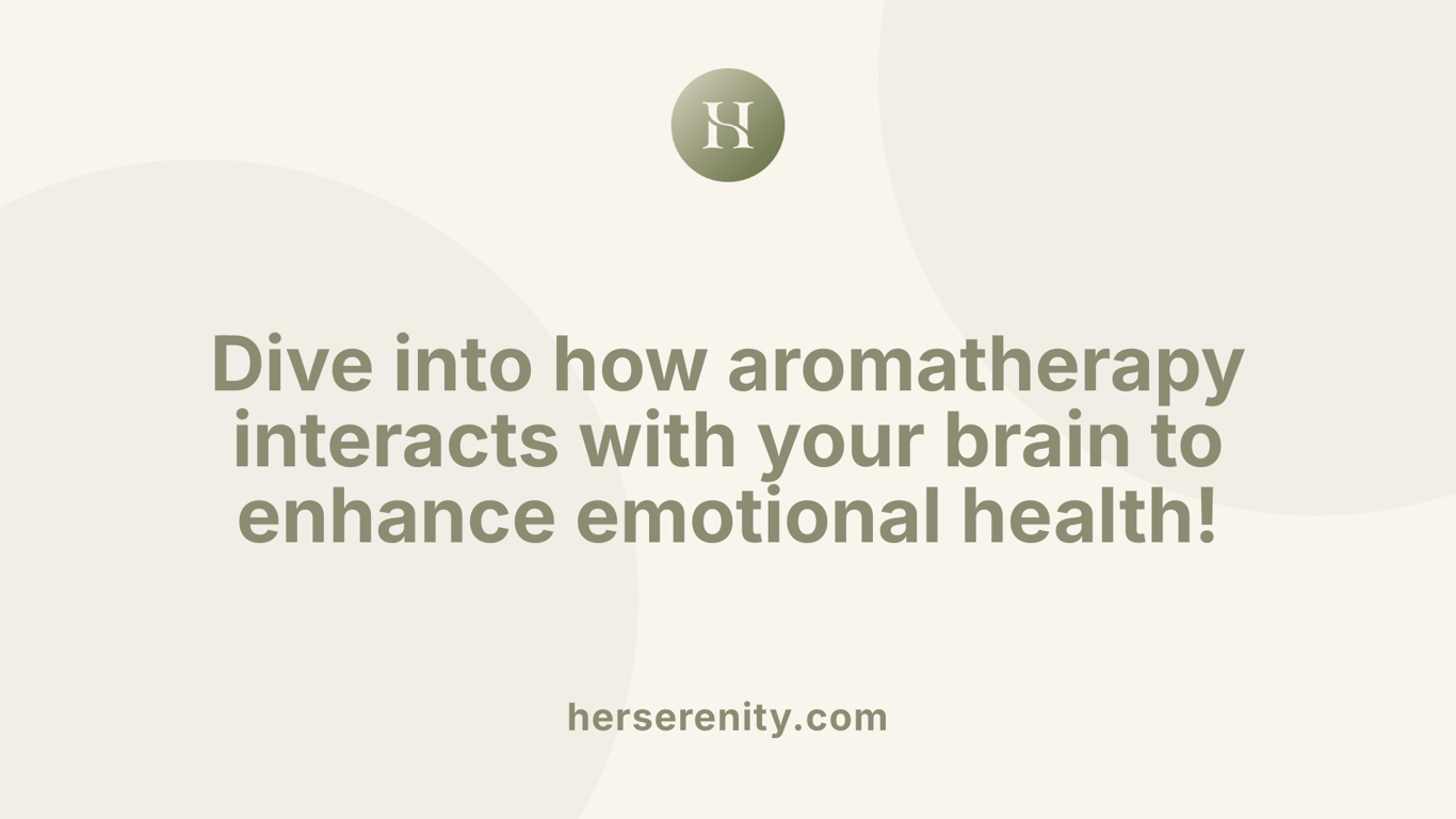 Dive into how aromatherapy interacts with your brain to enhance emotional health!