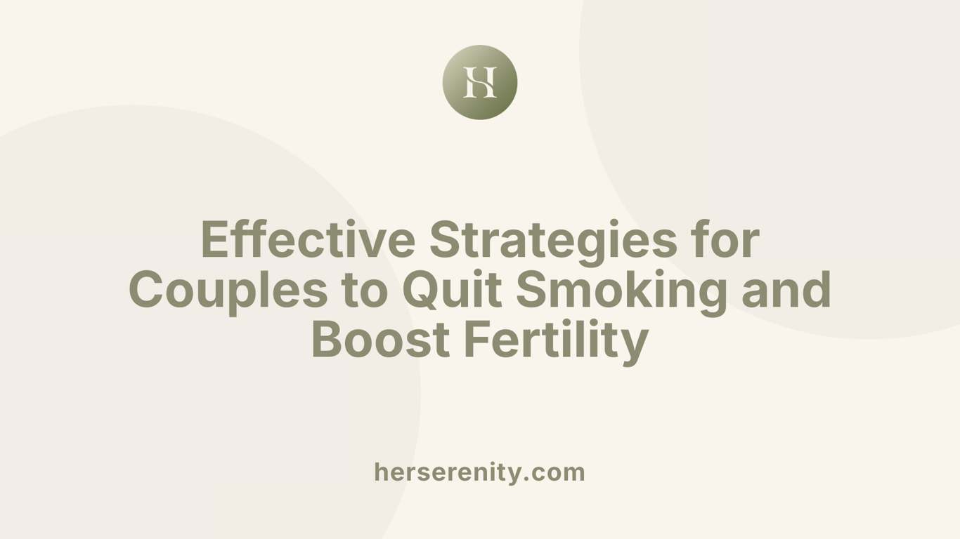 Effective Strategies for Couples to Quit Smoking and Boost Fertility