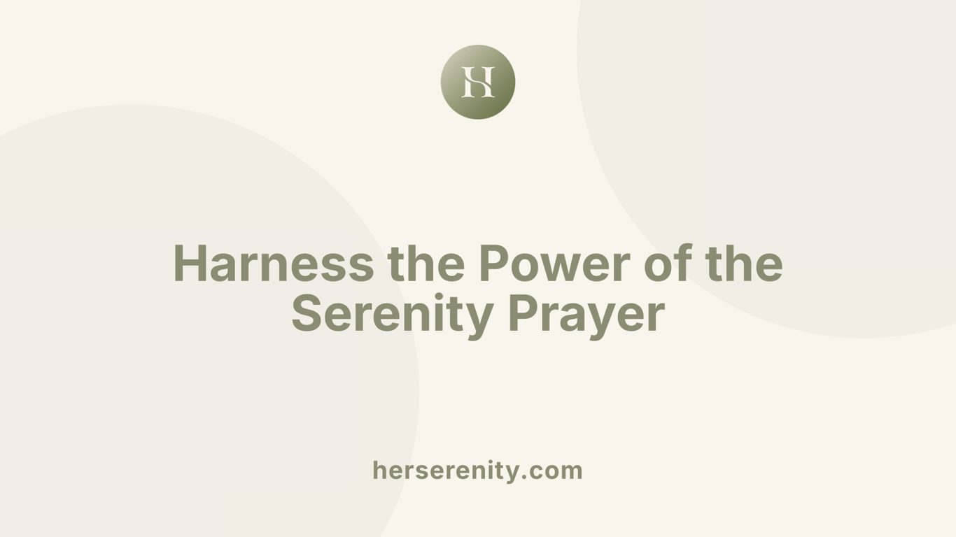 Harness the Power of the Serenity Prayer