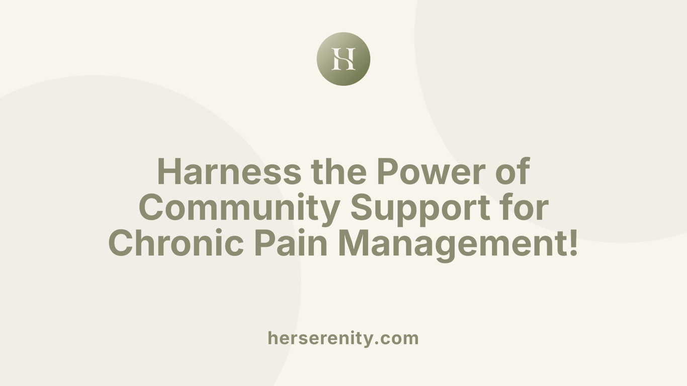 Harness the Power of Community Support for Chronic Pain Management!