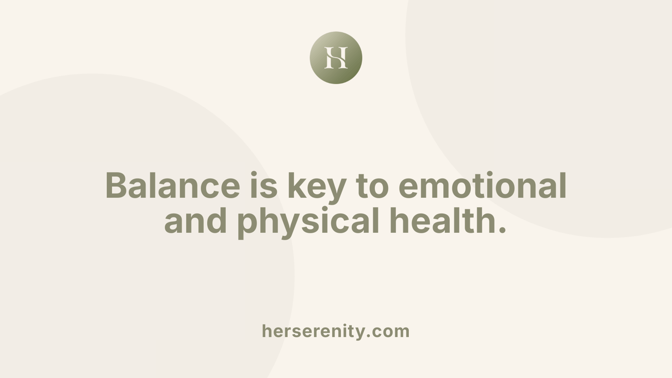 Balance is key to emotional and physical health.