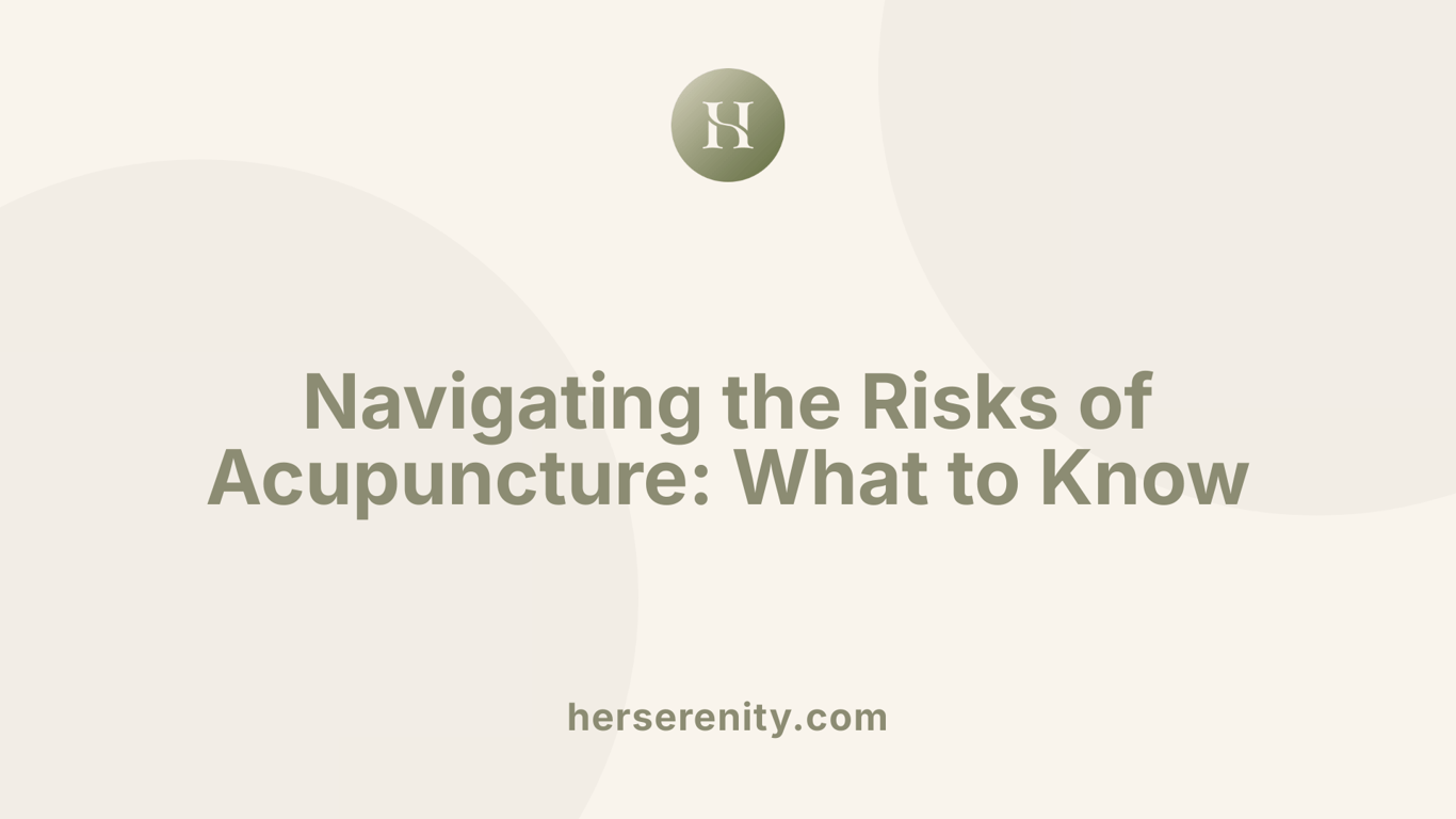 Navigating the Risks of Acupuncture: What to Know