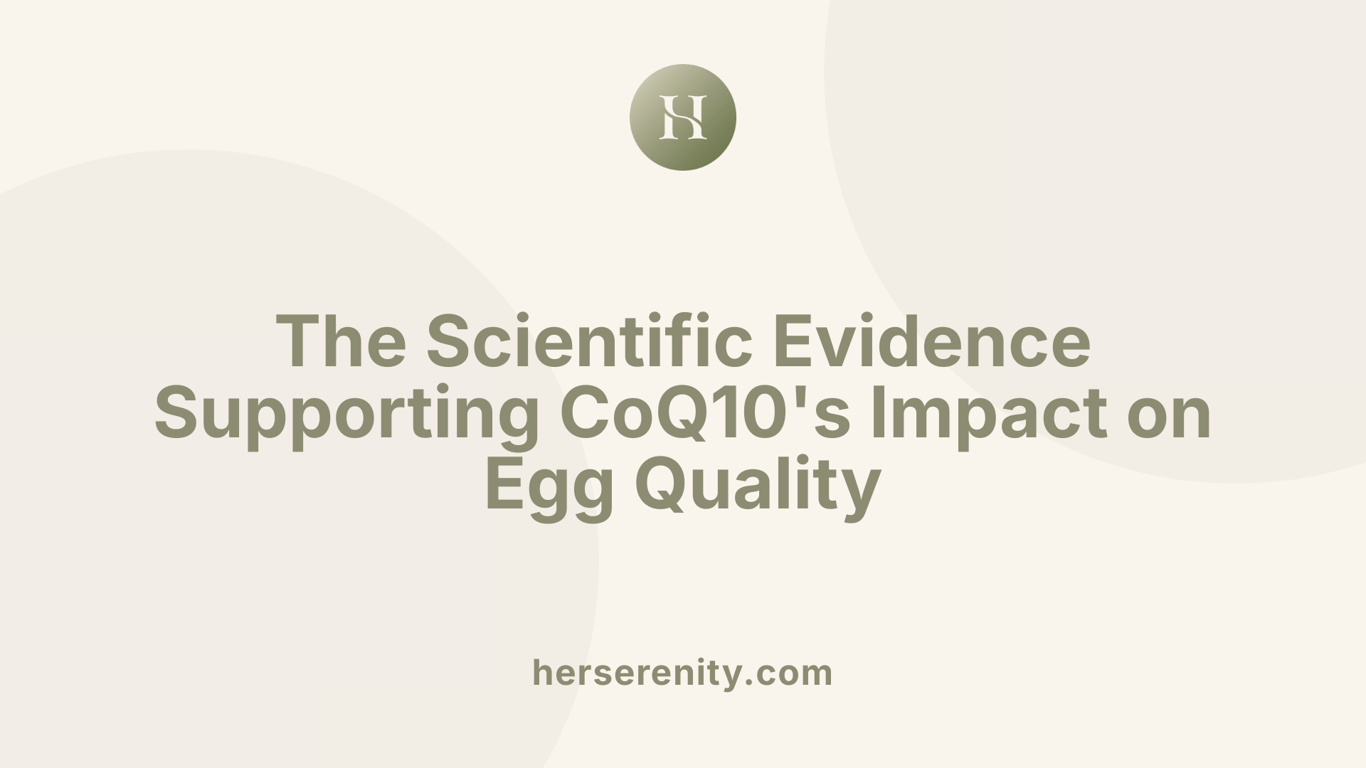 The Scientific Evidence Supporting CoQ10's Impact on Egg Quality