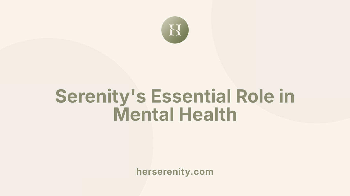 Serenity's Essential Role in Mental Health