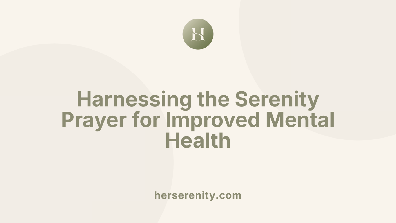 Harnessing the Serenity Prayer for Improved Mental Health