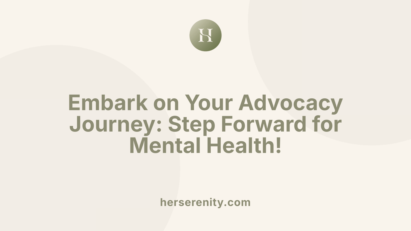 Embark on Your Advocacy Journey: Step Forward for Mental Health!
