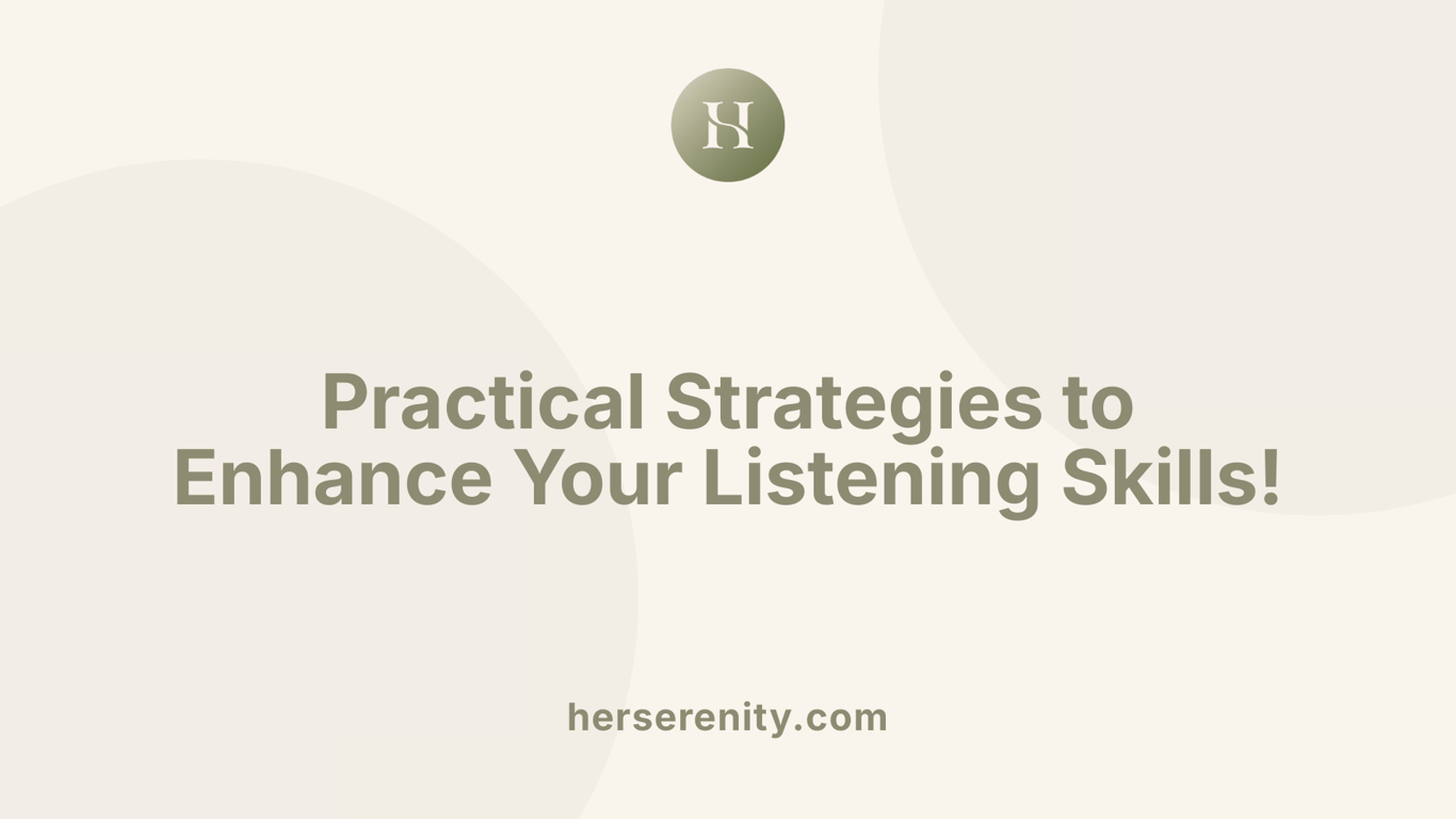 Practical Strategies to Enhance Your Listening Skills!