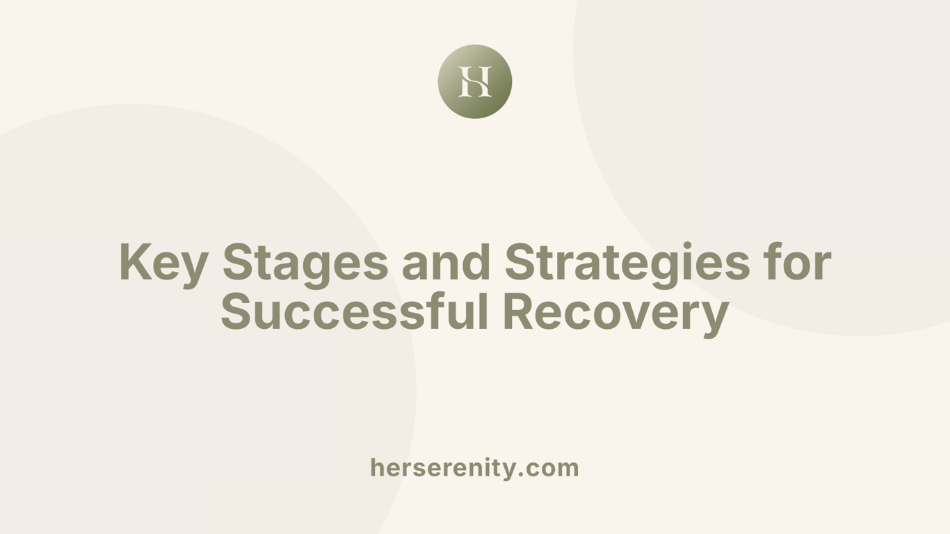 Key Stages and Strategies for Successful Recovery