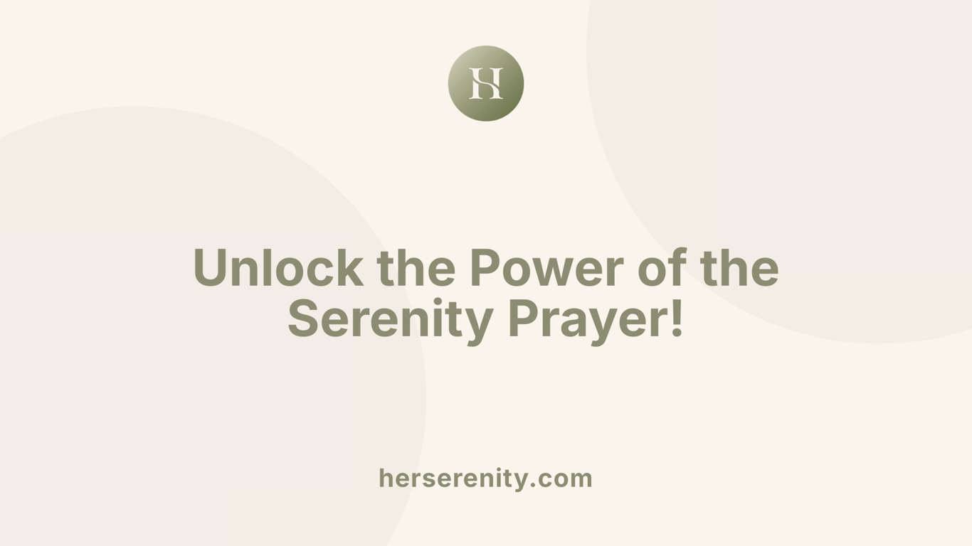 Unlock the Power of the Serenity Prayer!