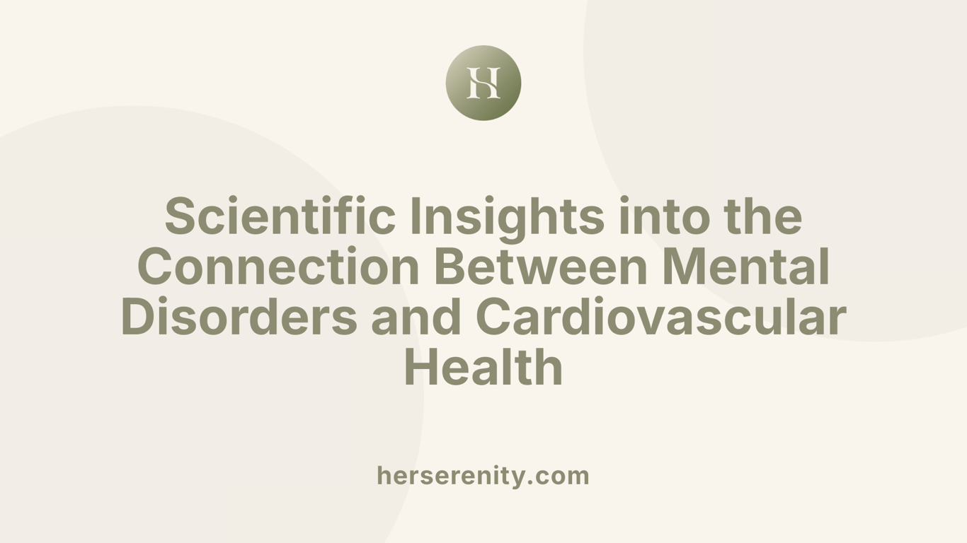 Scientific Insights into the Connection Between Mental Disorders and Cardiovascular Health
