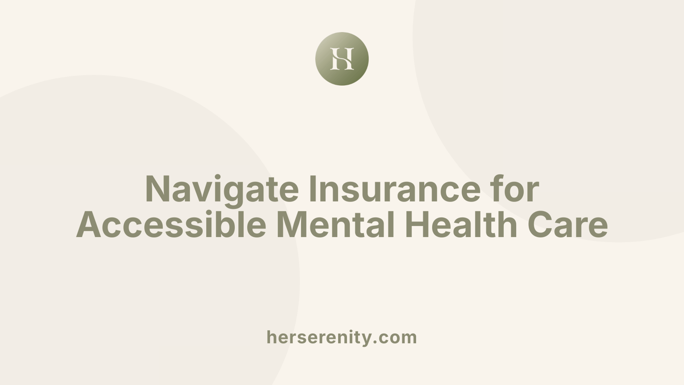 Navigate Insurance for Accessible Mental Health Care